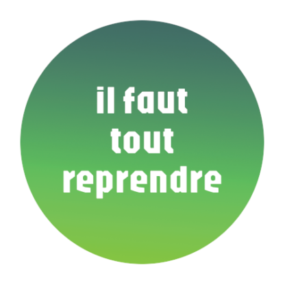 Il faut tout reprendre