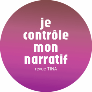 Je contrôle mon narratif