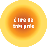 À lire de très près