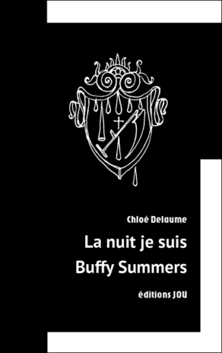 La Nuit je suis Buffy Summers (n.e*)