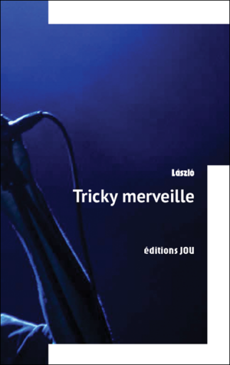 Tricky merveille